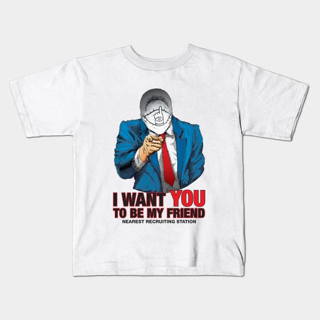 I WANT YOU TO BE MY FRIEND Kids T-Shirt by Akiwa